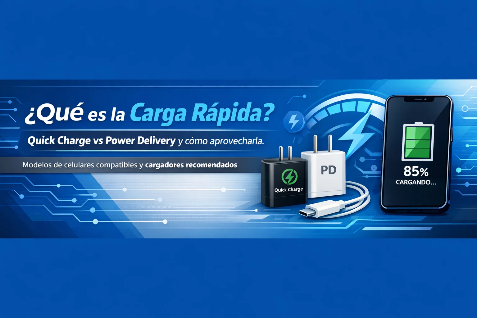 Comparativa de carga rápida con Quick Charge vs Power Delivery, cargadores USB-C y un celular al 85% cargando en un fondo azul tecnológico.